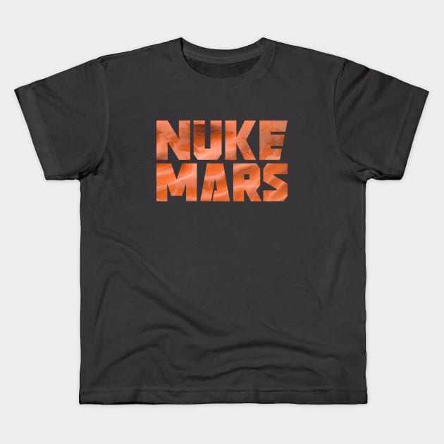 Nuke Mars Kids T-Shirt by elonscloset